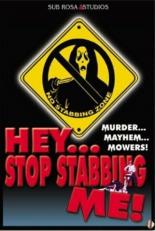Hey, Stop Stabbing Me! 2003