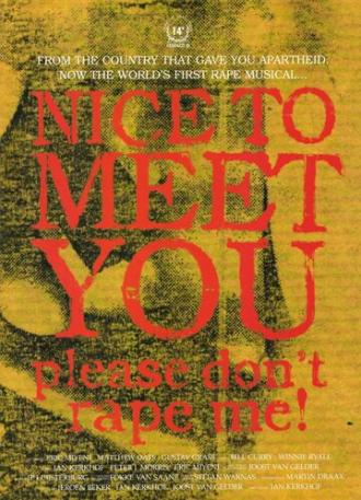 Nice to Meet You, Please Don't Rape Me! (фильм 1996)