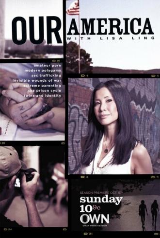 Our America with Lisa Ling (сериал 2011)