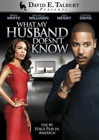 What My Husband Doesn't Know (фильм 2012)