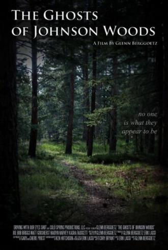 The Ghosts of Johnson Woods (фильм 2015)