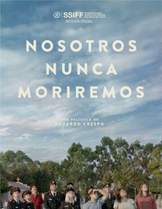 Nosotros nunca moriremos (фильм 2020)