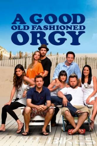 Старая добрая оргия (фильм 2011)