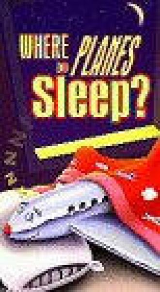 Where Do Planes Sleep? (фильм 1995)