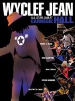 Wyclef Jean: All Star Jam at Carnegie Hall 2004