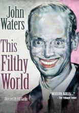 This Filthy World 2006