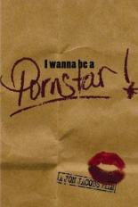 I Wanna Be a Porn Star! 2002