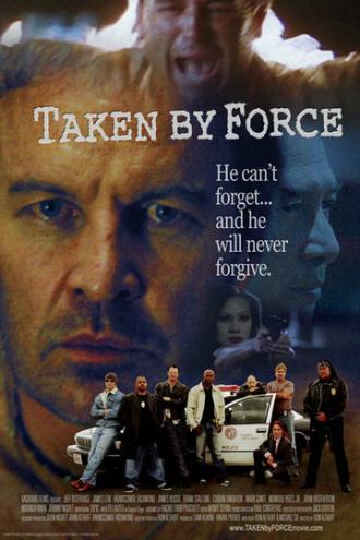 Taken by Force (фильм 2010)