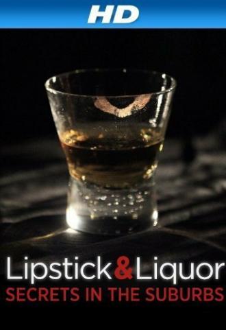 Lipstick & Liquor (фильм 2014)