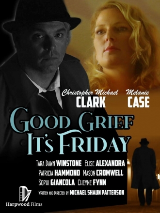 Good Grief It's Friday (фильм 2021)