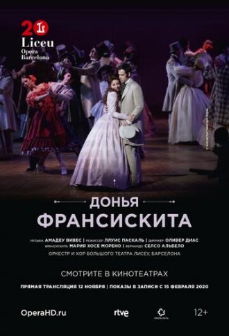 Liceu Opera Barсelona: Донья Франсискита (фильм 2020)