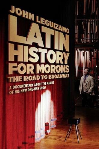 John Leguizamo's Road to Broadway (фильм 2018)