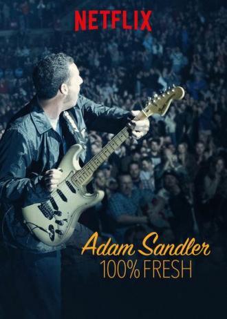Adam Sandler: 100% Fresh (фильм 2018)