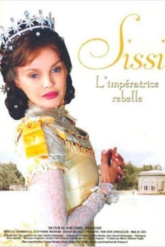 Сисси – мятежная императрица (фильм 2004)