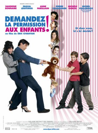 Спросить разрешение детей! (фильм 2007)