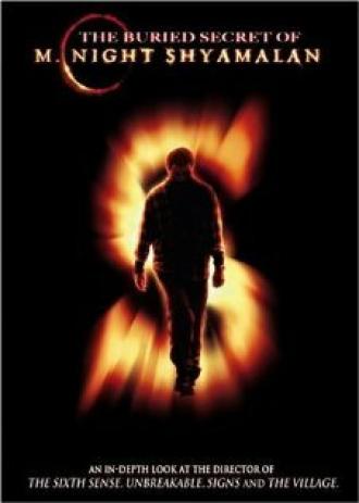 Неизвестная тайна М. Найта Шьямалана (фильм 2004)