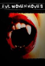 Evil Women Movies (2013)