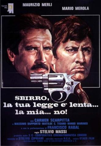 Эй, коп, твой закон работает медленно... а мой... нет! (фильм 1979)