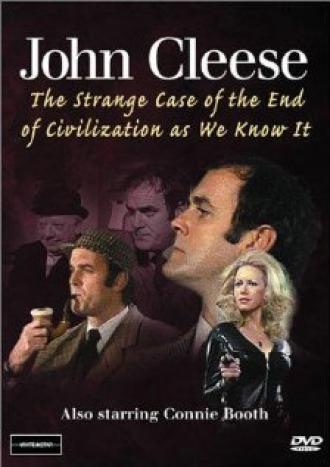 The Strange Case of the End of Civilization as We Know It (фильм 1977)