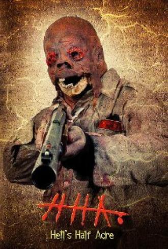 Hell's Half Acre (фильм 2006)