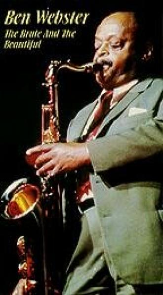 Ben Webster: The Brute and the Beautiful (фильм 1990)