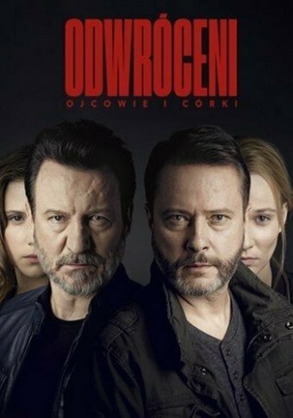 Odwróceni. Ojcowie i córki (сериал 2019)