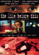Жизнь перед этим (1999)