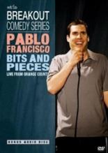 Pablo Francisco: Bits and Pieces - Live from Orange County 2004