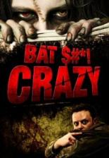 Bat $#*! Crazy 2011