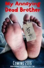 My Annoying Dead Brother (2016)