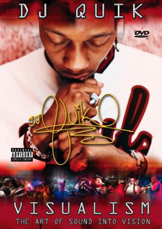 DJ Quik: Visualism - The Art of Sound Into Vision (фильм 2003)