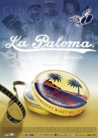 La Paloma. Sehnsucht. Weltweit (фильм 2008)