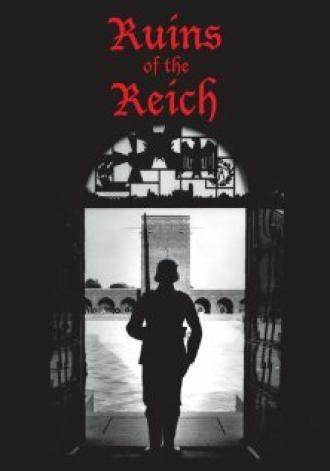Ruins of the Reich (фильм 2007)