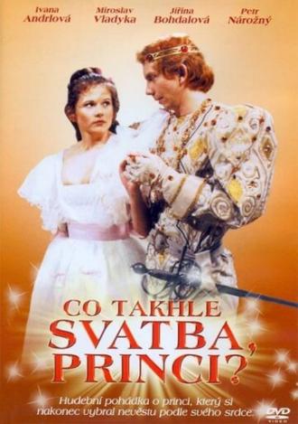 Co takhle svatba, princi? (фильм 1986)