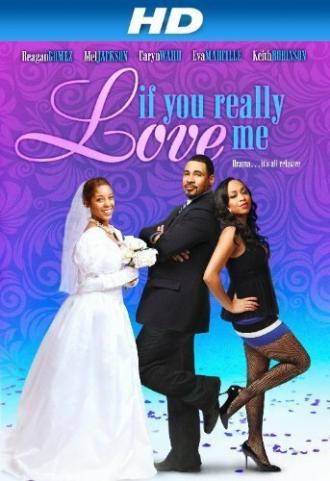 If You Really Love Me (фильм 2012)