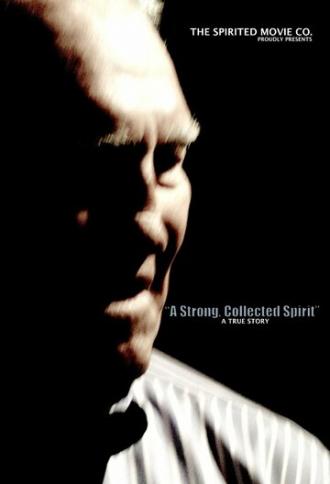 A Strong Collected Spirit (фильм 2014)