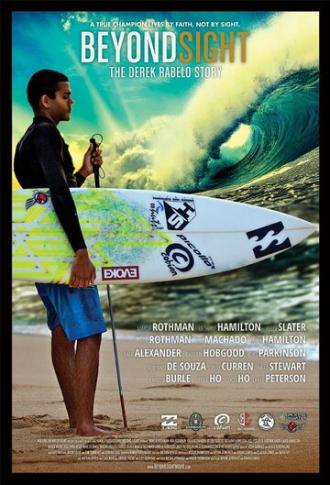 Beyond Sight: The Derek Rabelo Story (фильм 2014)