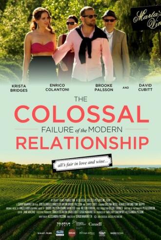 The Colossal Failure of the Modern Relationship (фильм 2015)