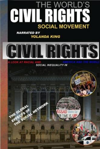 The Worlds Civil Rights Social Movement (фильм 2016)