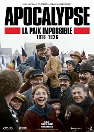 Апокалипсис: Бесконечная война 1918-1926 (сериал 2018)