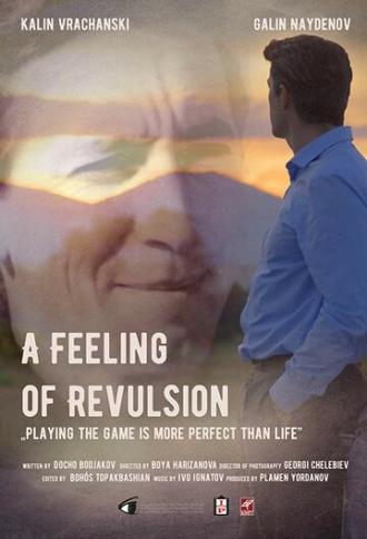 Feeling of revulsion (фильм 2018)