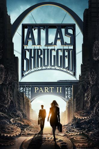 Атлант расправил плечи: Часть 2 (фильм 2012)