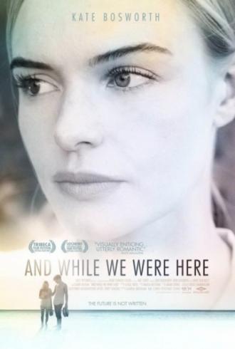 Пока мы были здесь (фильм 2012)