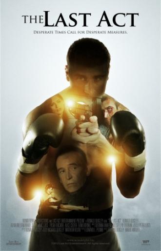 Последний акт (фильм 2012)