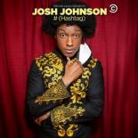 Trevor Noah Presents Josh Johnson: # (2021)