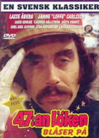 47:an Löken blåser på! (фильм 1972)