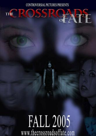 The Crossroads of Fate (фильм 2005)