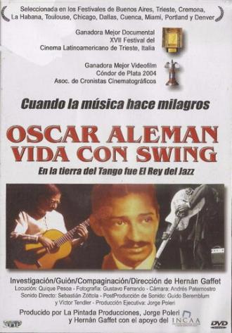 Oscar Alemán, vida con swing (фильм 2002)