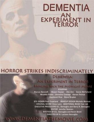 Dementia: An Experiment in Terror (фильм 2006)
