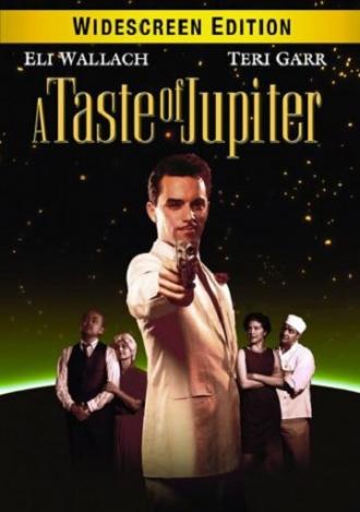 A Taste of Jupiter (фильм 2005)